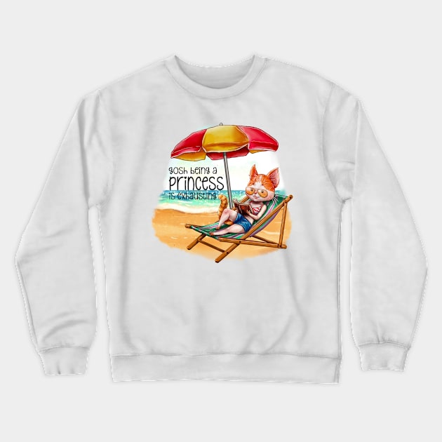 Gosh being a Princess is exhausting Crewneck Sweatshirt by Mama_Baloos_Place